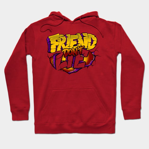 friend dont lie Hoodie by spoilerinc